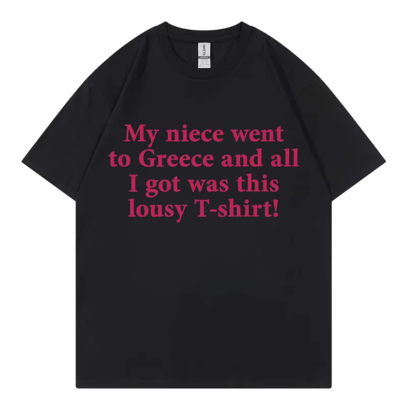 My Niece Went To Greece Funny  - Street Fashion Greece review and price