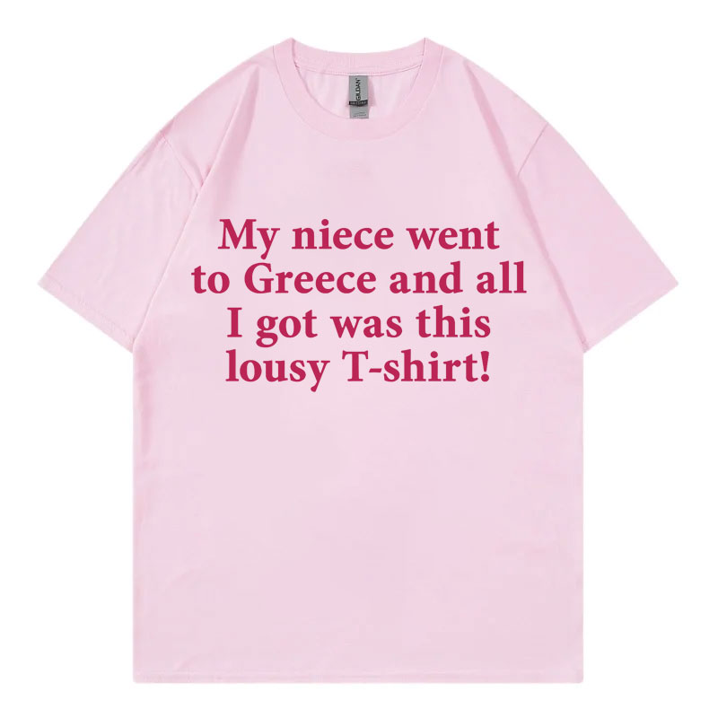 My Niece Went To Greece Funny  - Street Fashion Greece review and price
